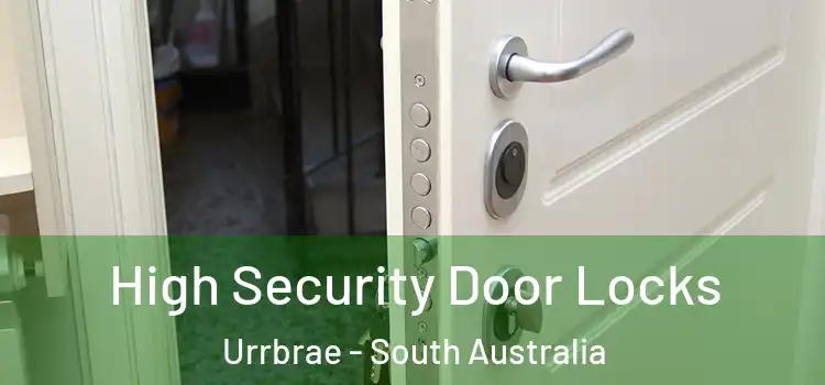 High Security Door Locks Urrbrae - South Australia