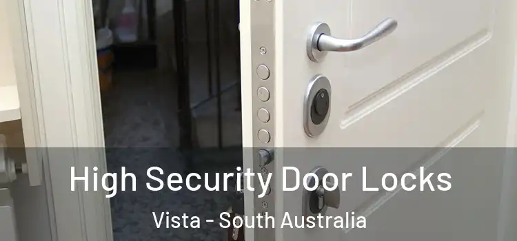 High Security Door Locks Vista - South Australia