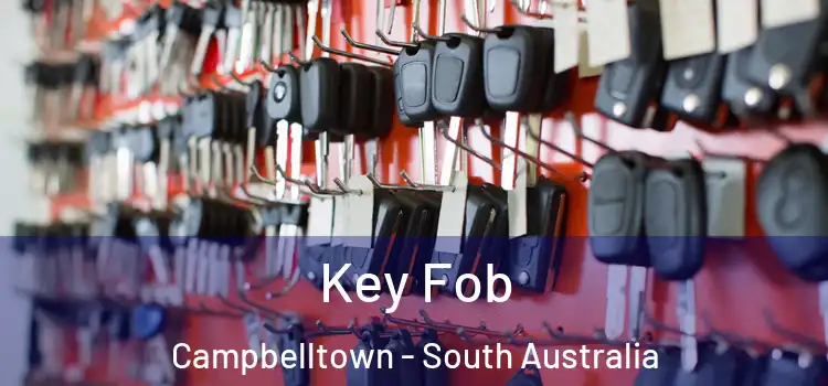 Key Fob Campbelltown - South Australia