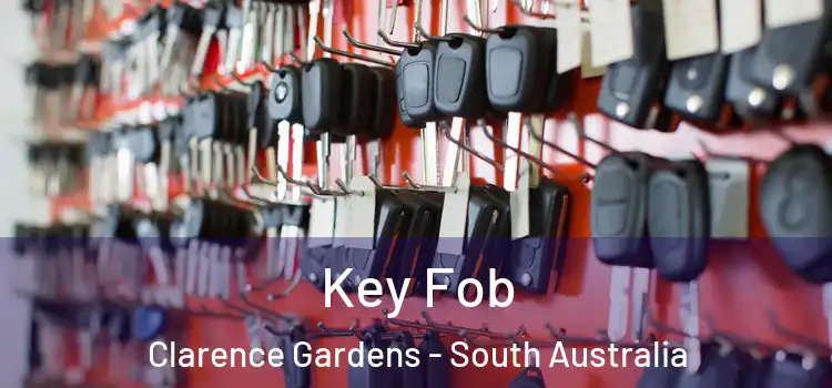 Key Fob Clarence Gardens - South Australia