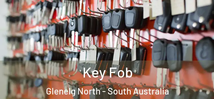Key Fob Glenelg North - South Australia