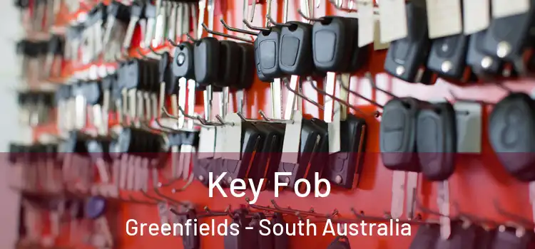 Key Fob Greenfields - South Australia
