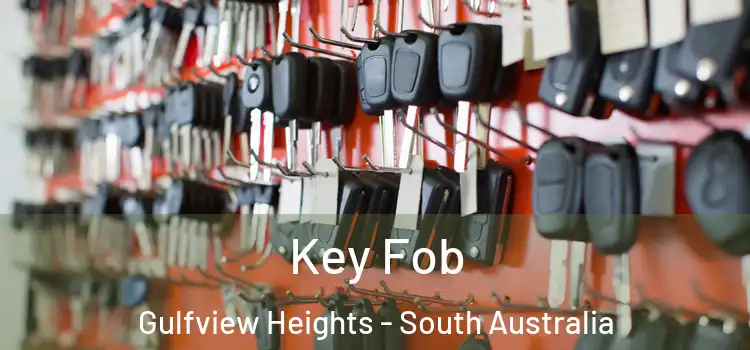 Key Fob Gulfview Heights - South Australia