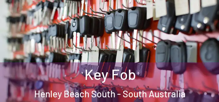 Key Fob Henley Beach South - South Australia
