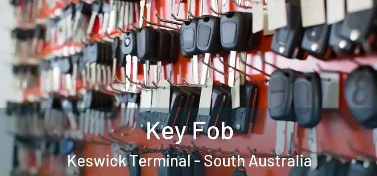 Key Fob Keswick Terminal - South Australia
