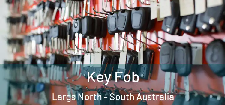 Key Fob Largs North - South Australia