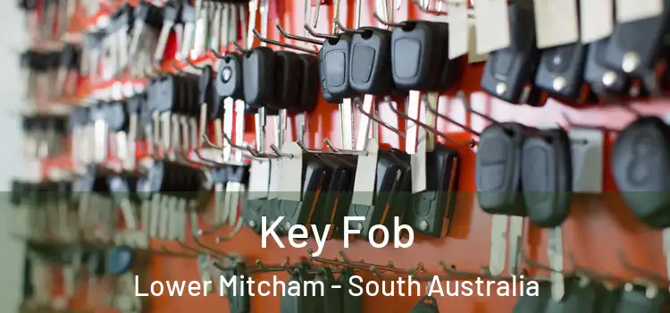 Key Fob Lower Mitcham - South Australia