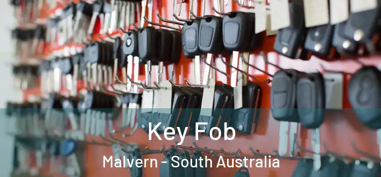 Key Fob Malvern - South Australia