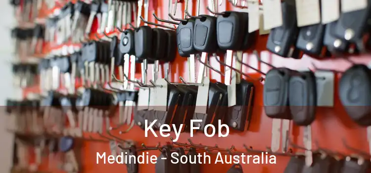 Key Fob Medindie - South Australia