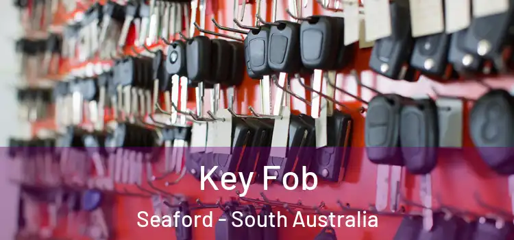 Key Fob Seaford - South Australia