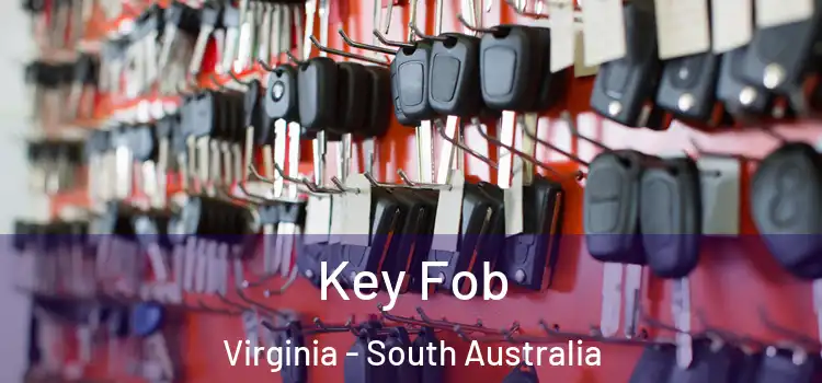 Key Fob Virginia - South Australia