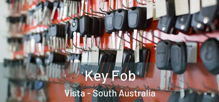 Key Fob Vista - South Australia