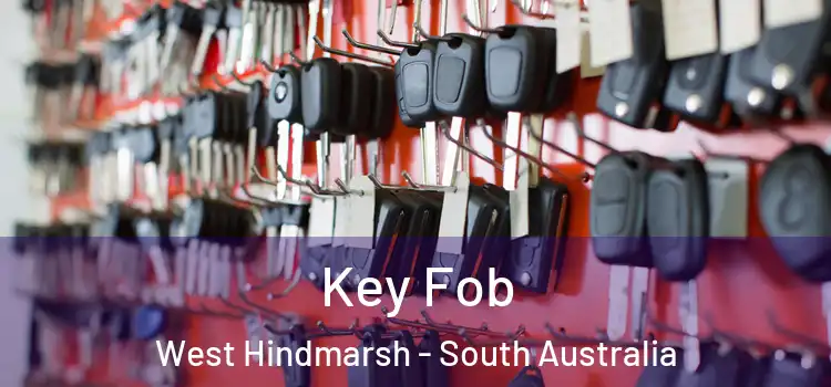 Key Fob West Hindmarsh - South Australia