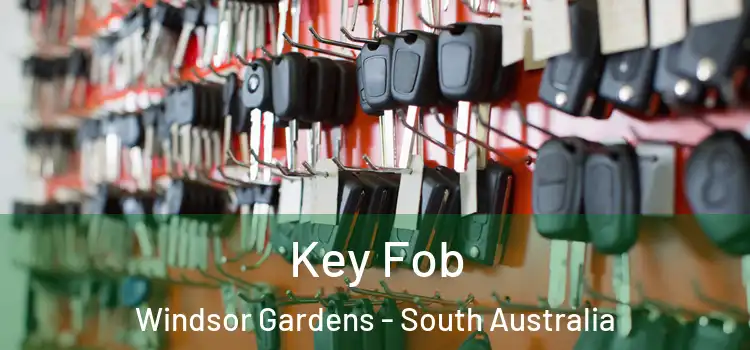 Key Fob Windsor Gardens - South Australia