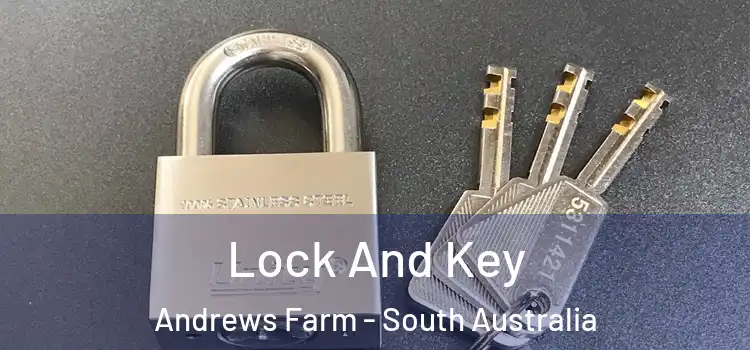 Lock And Key Andrews Farm - South Australia
