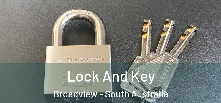 Lock And Key Broadview - South Australia