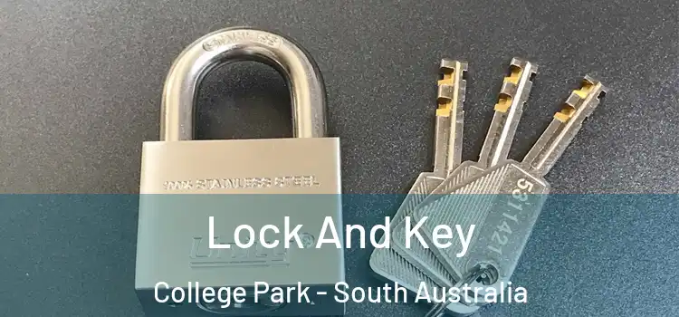 Lock And Key College Park - South Australia