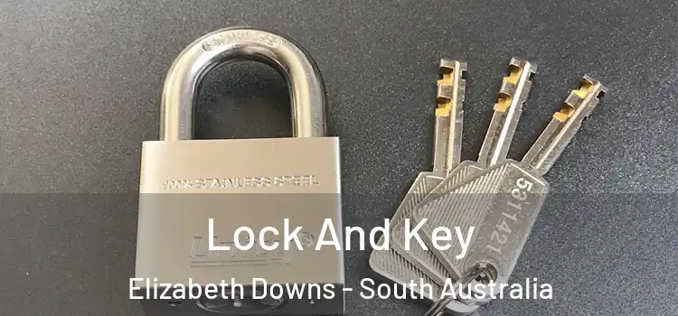 Lock And Key Elizabeth Downs - South Australia