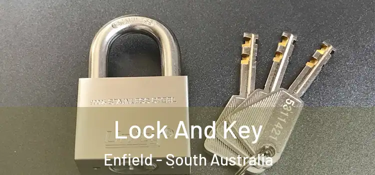 Lock And Key Enfield - South Australia