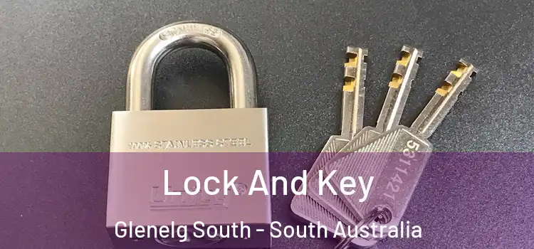 Lock And Key Glenelg South - South Australia