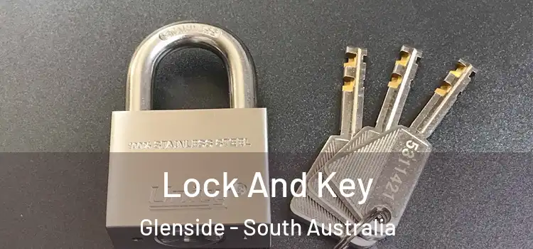 Lock And Key Glenside - South Australia