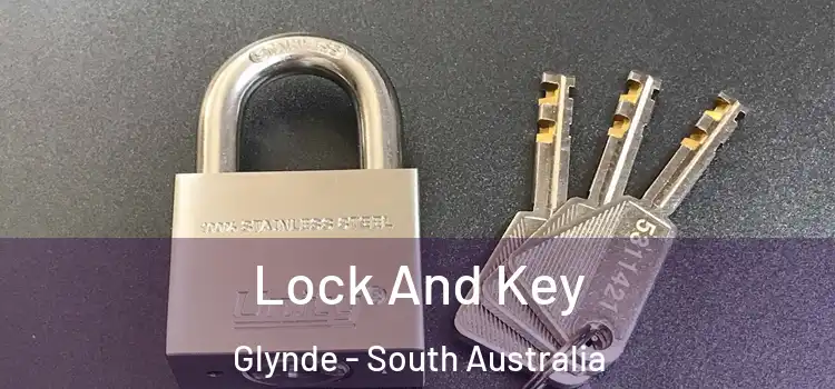 Lock And Key Glynde - South Australia