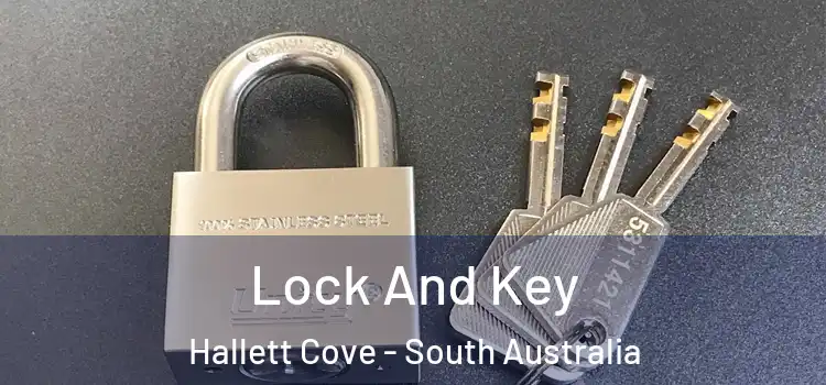 Lock And Key Hallett Cove - South Australia