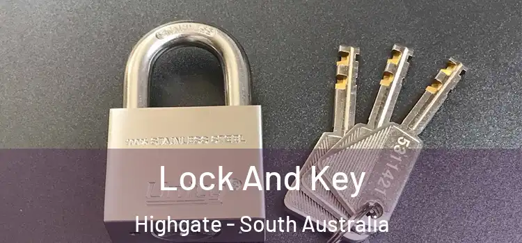 Lock And Key Highgate - South Australia