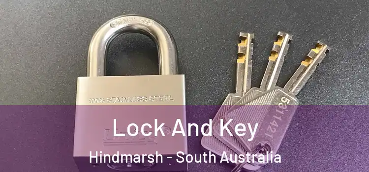 Lock And Key Hindmarsh - South Australia