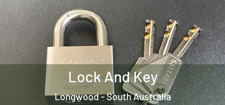 Lock And Key Longwood - South Australia