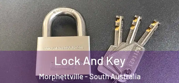Lock And Key Morphettville - South Australia