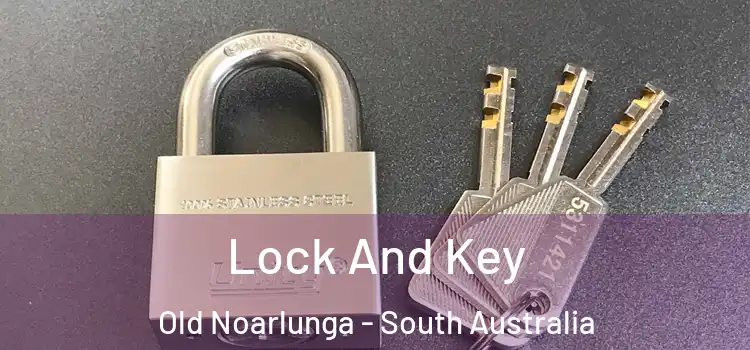 Lock And Key Old Noarlunga - South Australia
