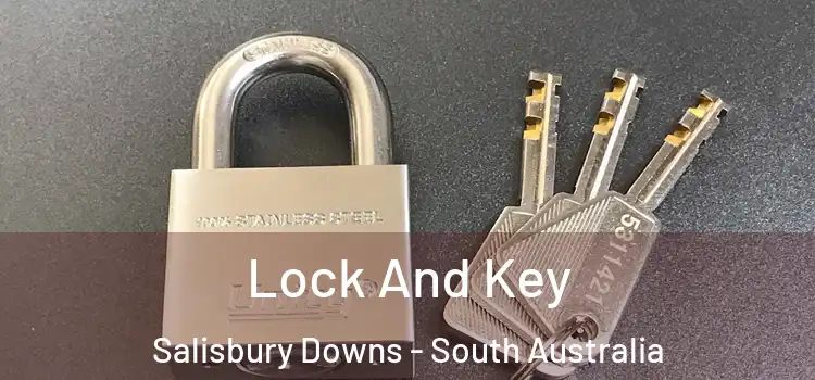 Lock And Key Salisbury Downs - South Australia