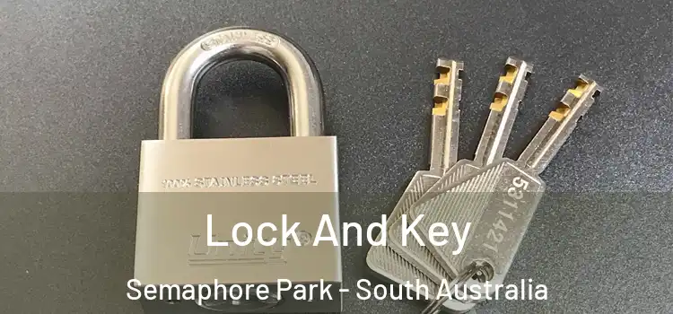 Lock And Key Semaphore Park - South Australia