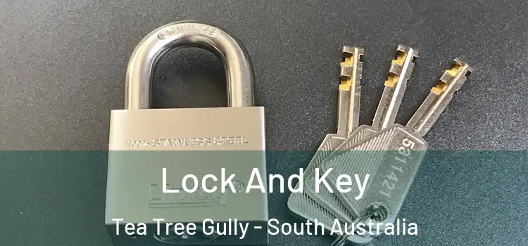 Lock And Key Tea Tree Gully - South Australia