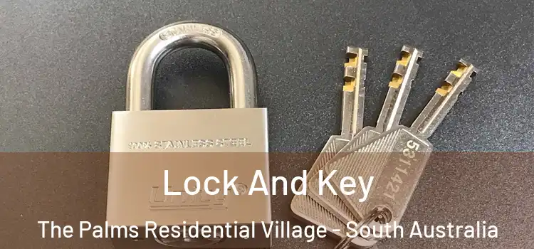 Lock And Key The Palms Residential Village - South Australia