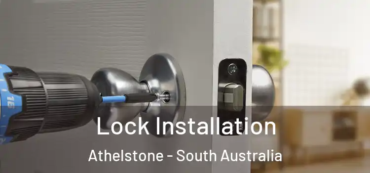 Lock Installation Athelstone - South Australia