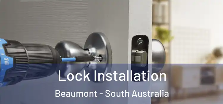 Lock Installation Beaumont - South Australia