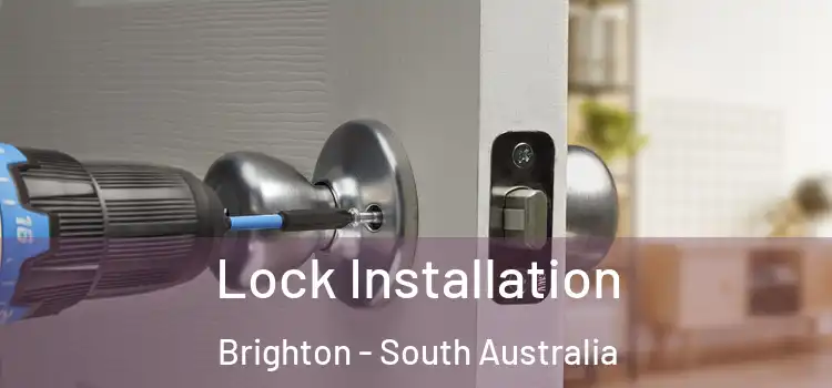 Lock Installation Brighton - South Australia