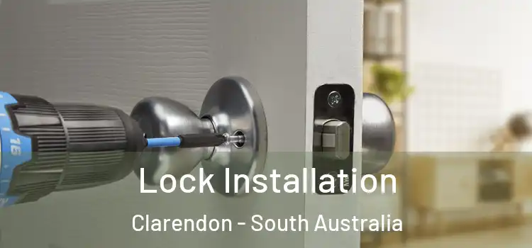 Lock Installation Clarendon - South Australia