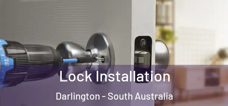 Lock Installation Darlington - South Australia