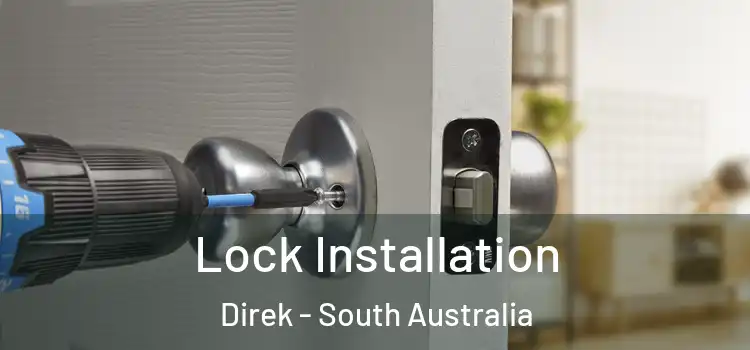 Lock Installation Direk - South Australia