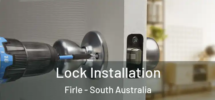Lock Installation Firle - South Australia