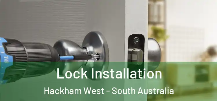 Lock Installation Hackham West - South Australia