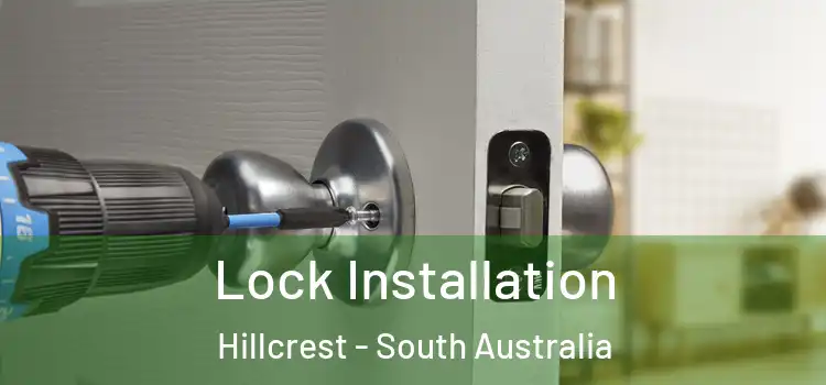 Lock Installation Hillcrest - South Australia