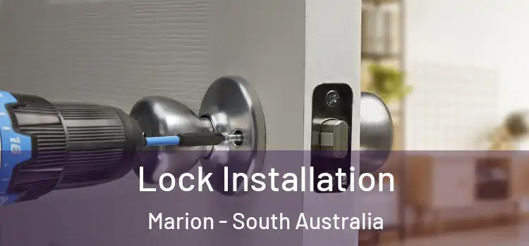 Lock Installation Marion - South Australia
