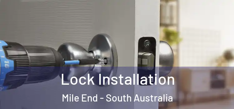 Lock Installation Mile End - South Australia