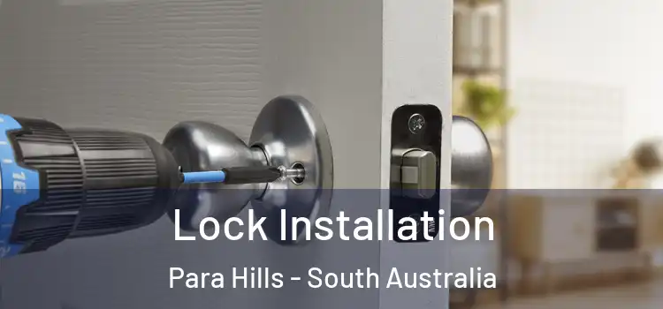 Lock Installation Para Hills - South Australia