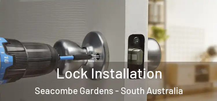 Lock Installation Seacombe Gardens - South Australia