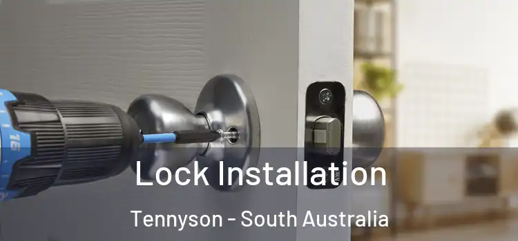 Lock Installation Tennyson - South Australia